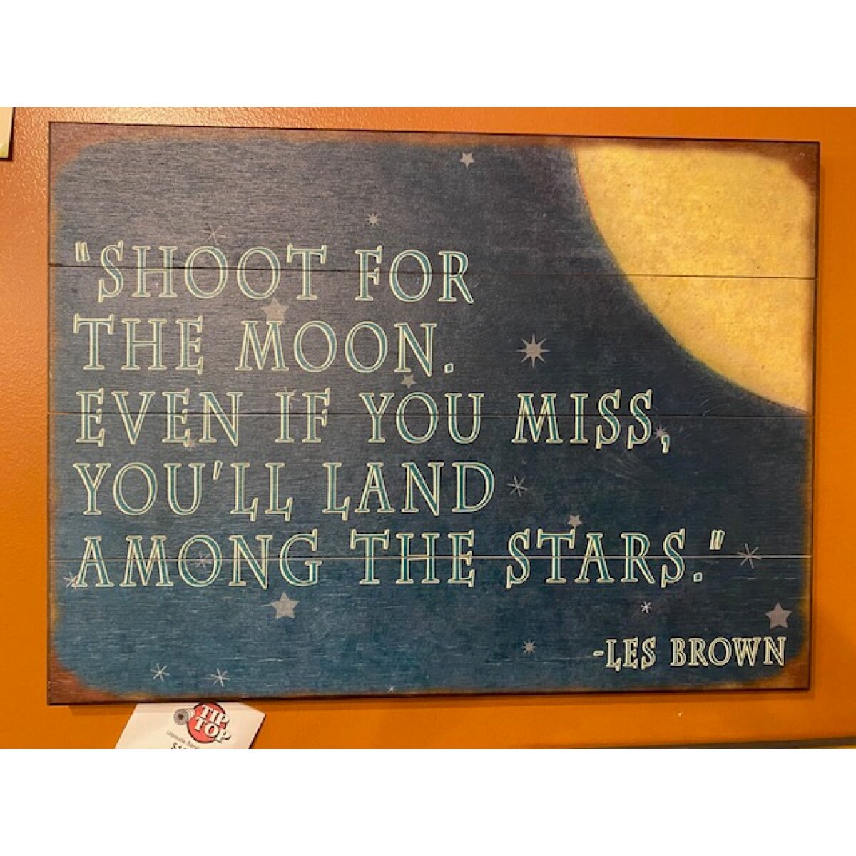 Shoot for the moon sign 17X23 Wall Decor