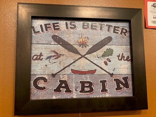 Life Is Better At The Cabin 43X33 Art