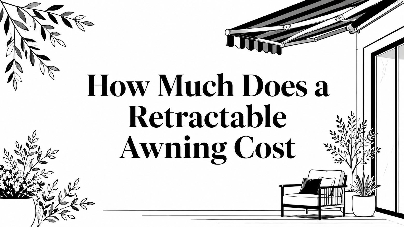 How Much Does A Retractable Awning Cost Awning Illustration